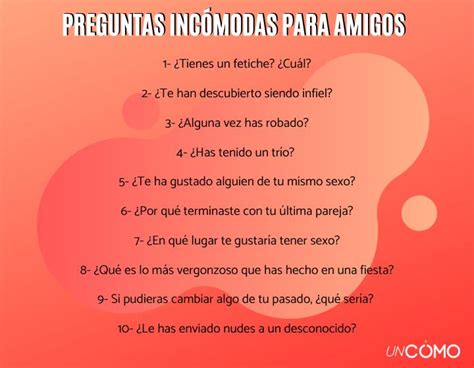 preguntas salseantes|70+ Preguntas incómodas y salseantes para amigos o novio/a